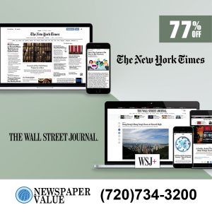Wall Street Journal and New York Times Digital Subscription 77% Off